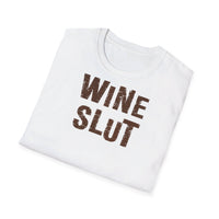 Wine Slut - Unisex Softstyle Funny T-Shirt UK