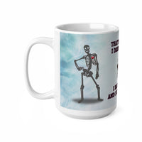 Skeleton That's What I Do - Alcohol - Funny Mug 11oz / 15oz