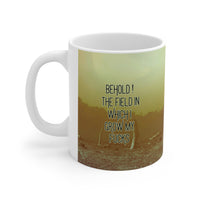 Behold Field Barren Fucks  - Funny Mug 11oz / 15oz