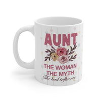 Aunt The Woman The Myth - Funny Mug 11oz / 15oz - Decorative Mug