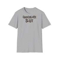 Chocolate Slut -  Unisex Softstyle Funny T-Shirt UK