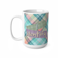 I Identify As A Plate - Funny Mug 11oz / 15oz - Decorative Mug