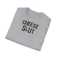 Cheese Slut -  Unisex Softstyle Funny T-Shirt UK