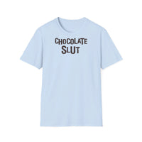 Chocolate Slut -  Unisex Softstyle Funny T-Shirt UK