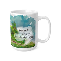 Bat Shit Crazy 11oz - Funny Mug 11oz / 15oz - Decorative Mug