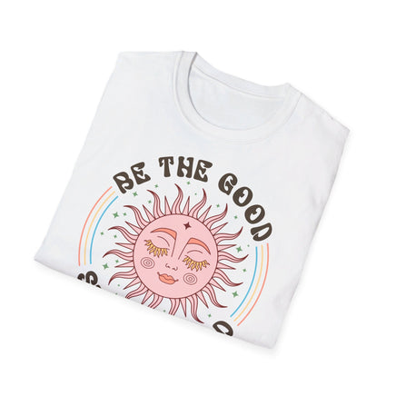 Be The Good See The Good - Unisex T-Shirt UK - Decorative T-Shirt