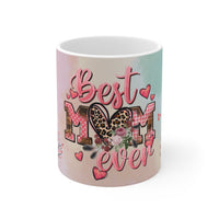 Best Mum Ever - Gift Mug 11oz / 15oz - Decorative Mug