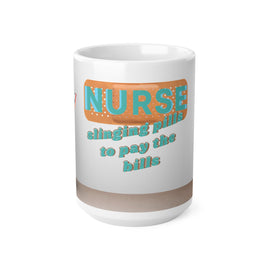 Blonde Nurse Slinging Pills To Pay The Bills - Funny Mug 11oz / 15oz - Decorative Mug