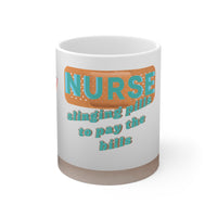 Brunette Nurse Slinging Pills To Pay The Bills - Funny Mug 11oz / 15oz - Decorative Mug