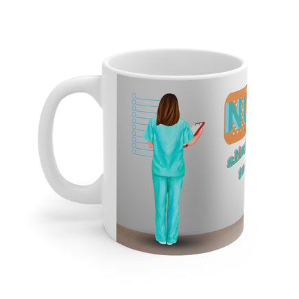 Brunette Nurse Slinging Pills To Pay The Bills - Funny Mug 11oz / 15oz - Decorative Mug