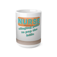 Brunette Nurse Slinging Pills To Pay The Bills - Funny Mug 11oz / 15oz - Decorative Mug