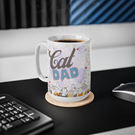 Cat Dad - Funny Mug 11oz / 15oz - Decorative Mug