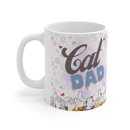 Cat Dad - Funny Mug 11oz / 15oz - Decorative Mug