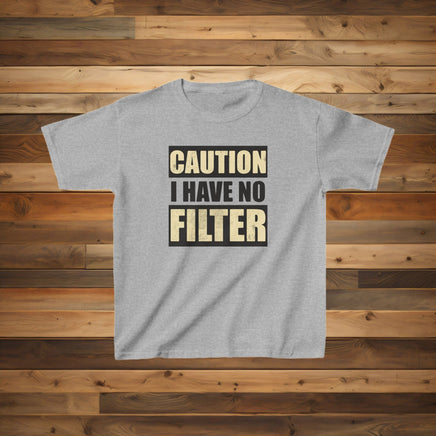 " Caution I Have No Filter " Kids Heavy Cotton™ Tee - Decorative Kids clothes