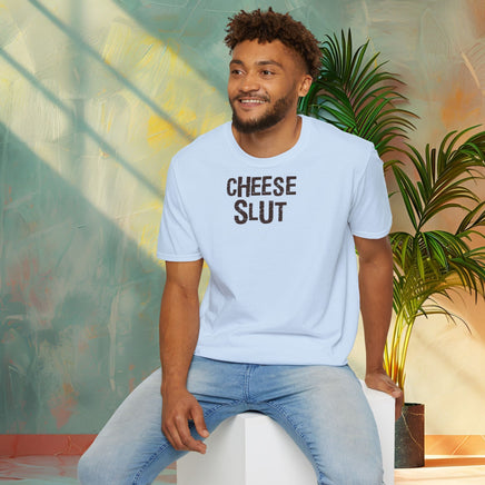 Cheese Slut - Unisex Softstyle Funny T-Shirt UK - Decorative T-Shirt