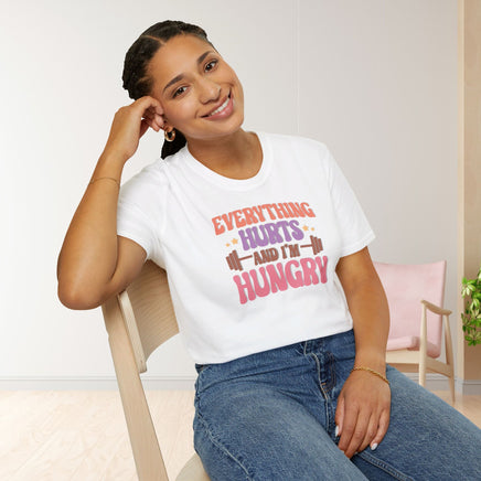 Everything Hurts & I'm Hungry - Unisex Funny T-Shirt UK - Decorative T-Shirt