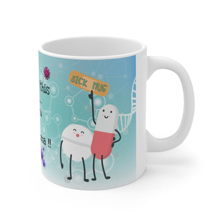 Hands Off My Sick Mug Coma V3 - Funny Mug 11oz / 15oz - Decorative Mug