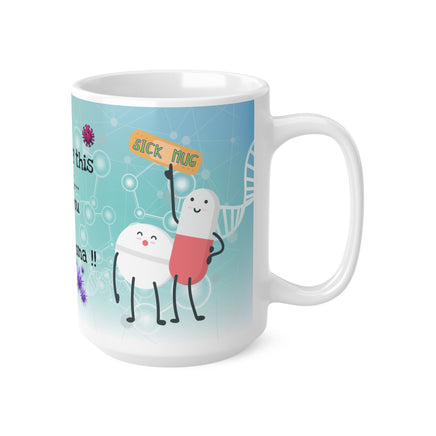 Hands Off My Sick Mug Coma V3 - Funny Mug 11oz / 15oz - Decorative Mug