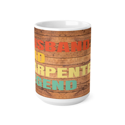 Husband Dad Carpenter Legend - Funny Mug 11oz/ 15oz - Decorative Mug