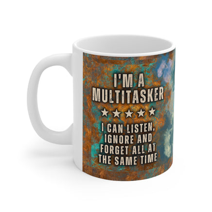 Im A Multitasker - Funny Mug 11oz / 15oz - Decorative Mug