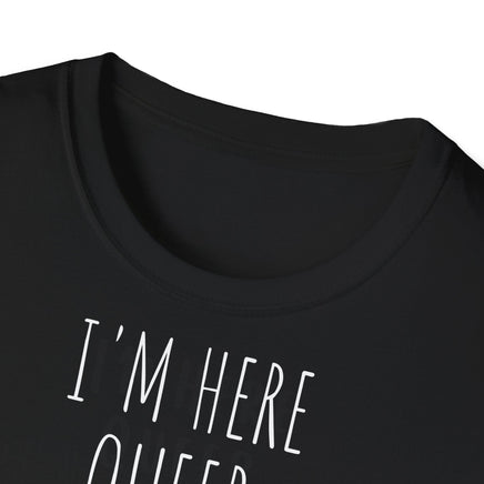 I'm Here Queer & Full Of Beer - Unisex T-Shirt UK - Decorative T-Shirt