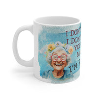 Im Retired Grandma - Funny Mug 11oz / 15oz - Decorative Mug