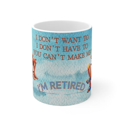 Im Retired Grandpa - Funny Mug 11oz / 15oz - Decorative Mug