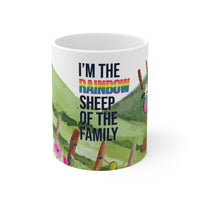 I'm The Rainbow Sheep Of The Family - Motivational Mug 11oz / 15oz - Decorative Mug