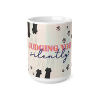 Judging You Silently - Funny Mug 11oz / 15oz - Decorative Mug