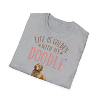 Life Is Golden With My Doodle - Unisex Funny T-Shirt UK - Decorative T-Shirt