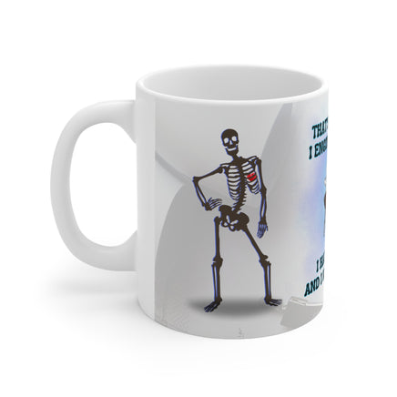 Skeleton That's What I Do Engineer - Funny Mug 11oz / 15oz - Decorative Mug