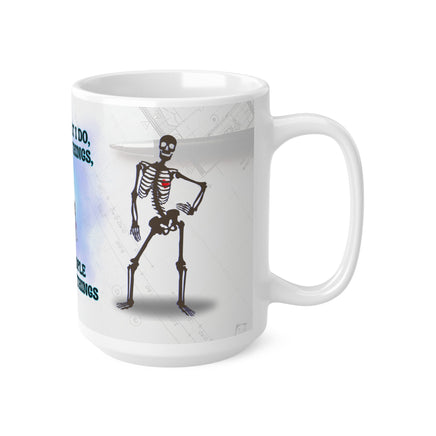 Skeleton That's What I Do Engineer - Funny Mug 11oz / 15oz - Decorative Mug