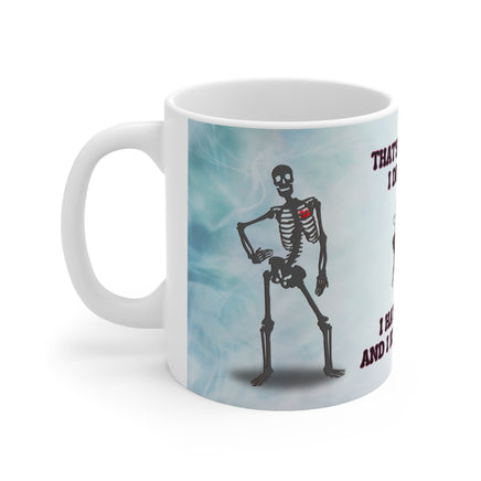 Skeleton That's What I Do Gin - Funny Mug 11oz / 15oz - Decorative Mug