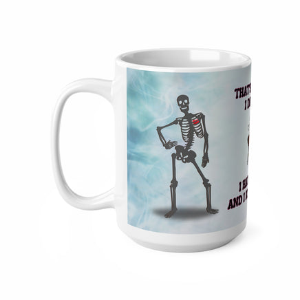 Skeleton That's What I Do Gin - Funny Mug 11oz / 15oz - Decorative Mug