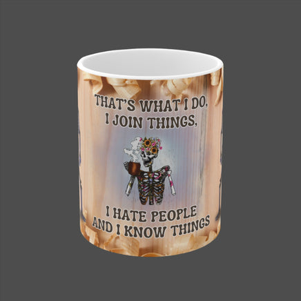 Skeleton That's What I Do Joiner Carpenter - Funny Mug 11oz / 15oz - Decorative Mug