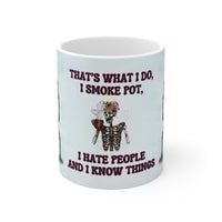 Skeleton That's What I Do - Pot - Funny Mug 11oz / 15oz - Decorative Mug