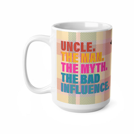 Uncle Man Myth Drunkle - Funny Mug 11oz / 15oz - Decorative Mug